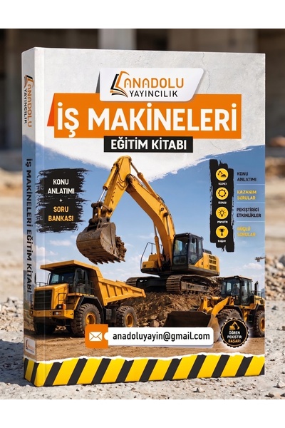 İŞ MAKİNELERİ OPERATÖRLÜK KURSU EĞİTİM KİTABI