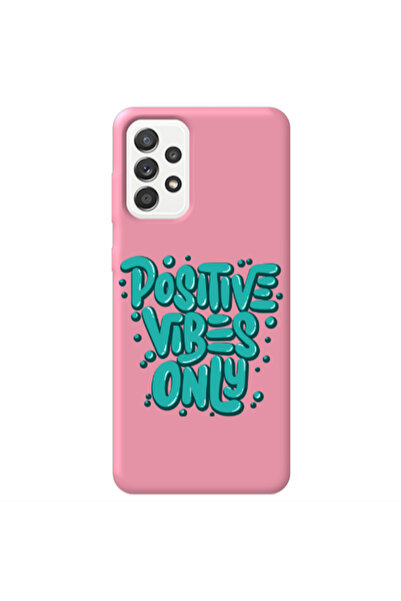 Other Samsung A13 4G Positive Vibes Only Pink Colored Silicone TPU Θήκη