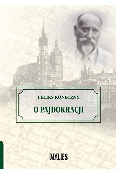 OEM O pajdokracji, Miles, Feliks Koneczny, 54 pagini, 2020