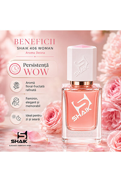 Shaik 406 Woman – Aroma Delina, Apă de Parfum 50 ml, floral-fructată, persist...
