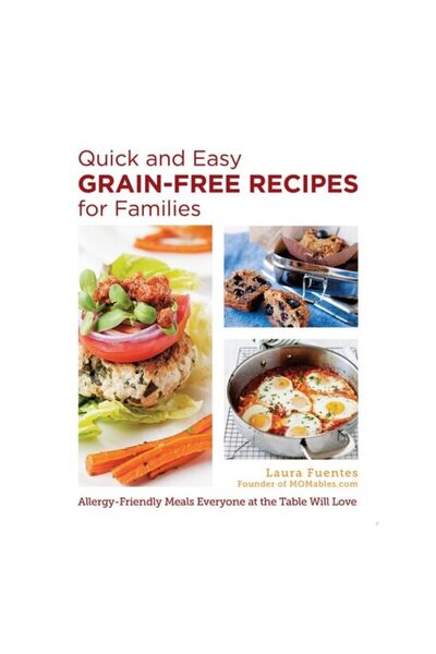 New Shoe Press Quick And Easy Grain-Free Recipes For Families