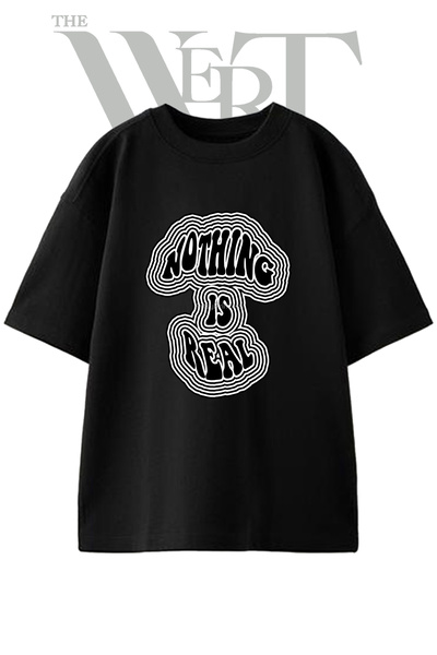 THEWERT Tricou oversize negru unisex cu imprimeu Nothing Is Real Design