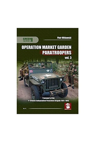 Green Operațiunea Market Garden Parașutiști Vol. 3