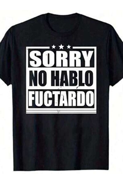 29CUN Sorry No Hablo Fucktardo Fathers Gift, Dad Shirt, Funny Sarcastic T-Shi...