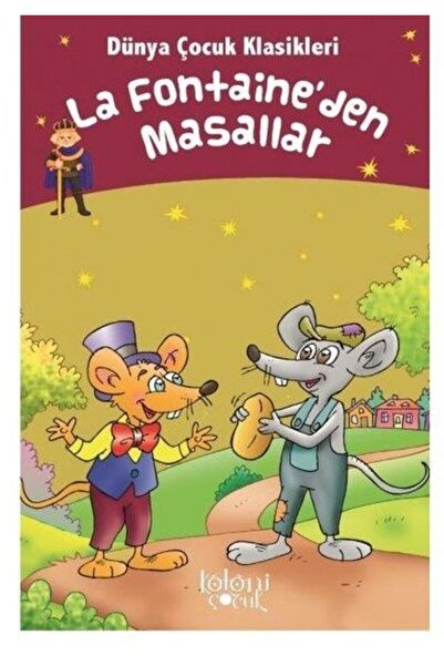 Koloni Çocuk La Fontaineden Masallar - Dünya Çocuk Klasikleri
