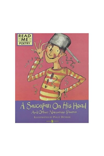 walker A Saucepan on His Head (Read Me: Poetry)
