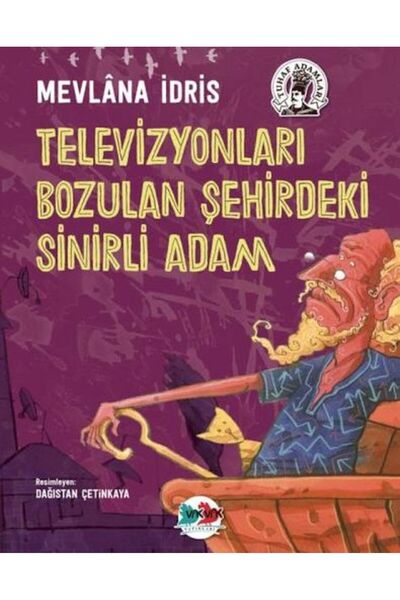 Vak Vak Yayınları رجل غاضب في المدينة التي تلفزيوناتها