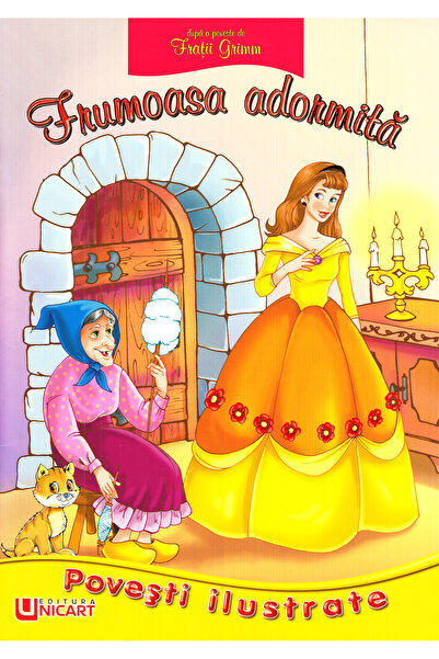 unicart Povesti ilustrate - Frumoasa adormita - Fratii Grimm