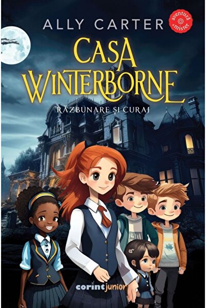 Corint Casa Winterborne. Razbunare si curaj - Ally Carter