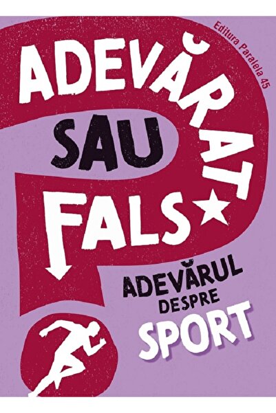 Paralela 45 Adevarat sau fals? Adevarul despre sport - Annabel Savery