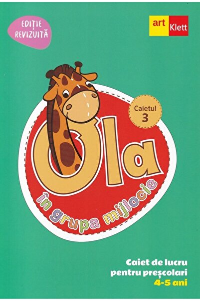 Grupul Editorial Art Ola in grupa mijlocie 4-5 ani: Caiet de lucru pentru pre...
