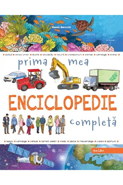 ARS LIBRI Prima mea enciclopedie completa - Renzo Barsotti