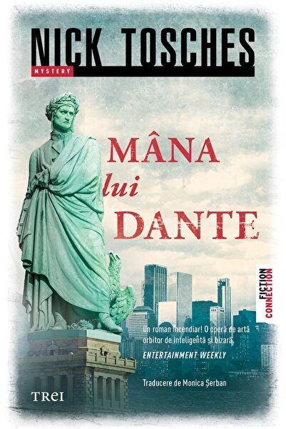 Trei Mana lui Dante - Nick Tosches