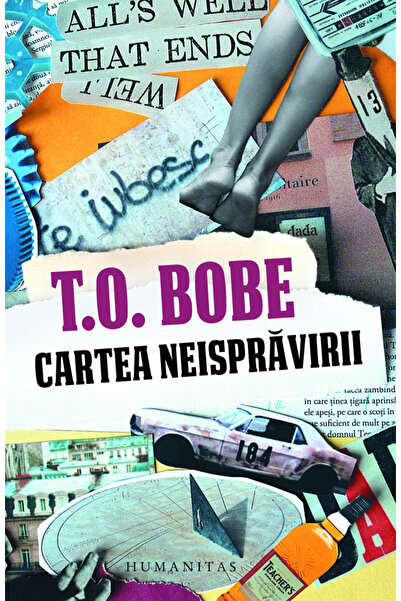 Humanitas Cartea neispravirii - T.O. Bobe
