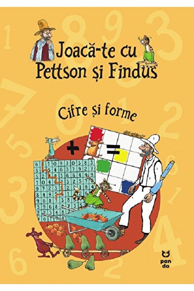 Pandora Joaca-te cu Pettson si Findus. Cifre si forme - Sven Nordqvist