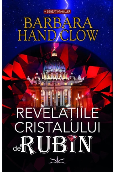 Prestige Revelatiile cristalului de rubin - Barbara Hand Clow