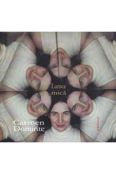 VINEA Lumea mica - Carmen Dominte