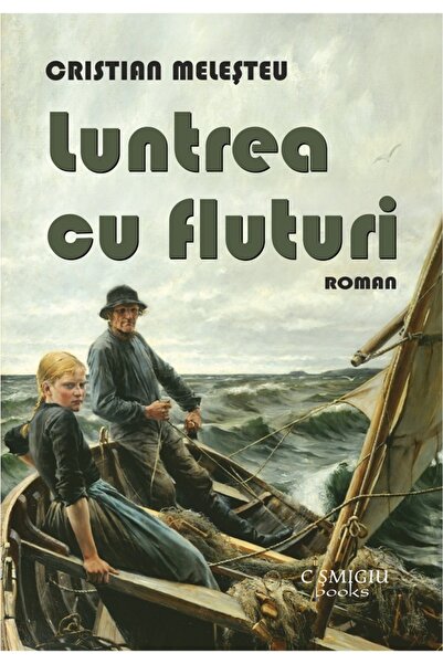 CISMIGIU BOOKS Luntrea cu fluturi - Cristian Melesteu