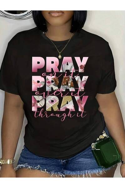 25W Plus Size Women's Casual T-Shirt With "Pray On Over It Pray Through It" I...