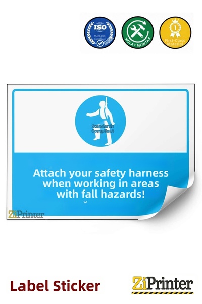 ZiPrinter Where There Is a Risk of Falling, Wear Your Safety Harness Warning ...