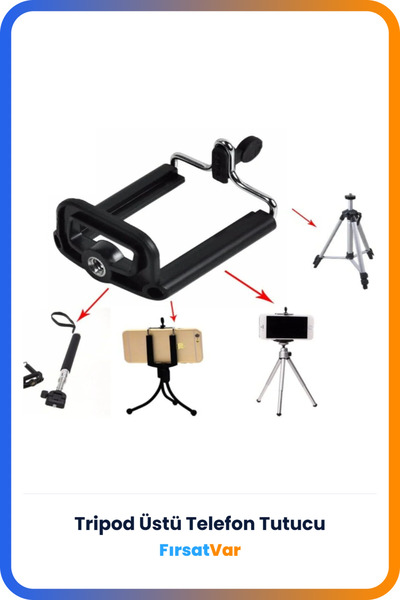 FırsatVar Tripod Bağlantılı Ayarlanabilir Cep Telefon Tutucu – Profesyonel Çe...