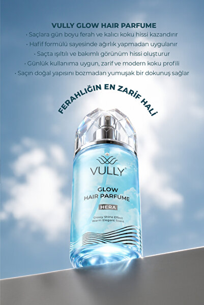 VULLY Glow Hera Argan yağlı besleyici ve Panthenol içerikli ışıltı veren Saç Parfümü 100 Ml