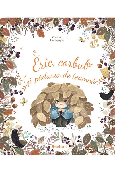 Editura Sofiami Eric, Corbul și Pădurea de Toamnă