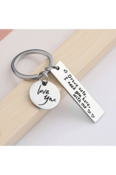 Choice Sliver Drive Safe，I Need You Here With Me Metal Keychain Love You Keyc...