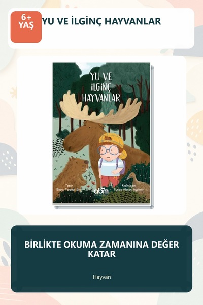 Abm Yayınevi Yu ve İlginç Hayvanlar 6+ Yaş Çocuk Hikaye Kitabı