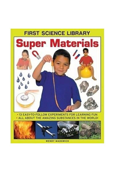 Anness Publishing First Science Library: Super Materials