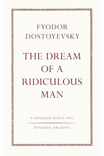 Penguin Classics The Dream of a Ridiculous Man