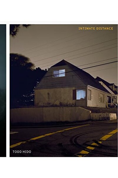 Ingram Todd Hido Intimate Distance Revised And Expanded Edition) Twentyfive Y...