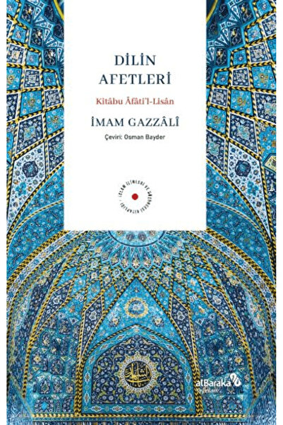 Albaraka Yayınları Dilin Afetleri / İmam Gazzali / / 9786255615534