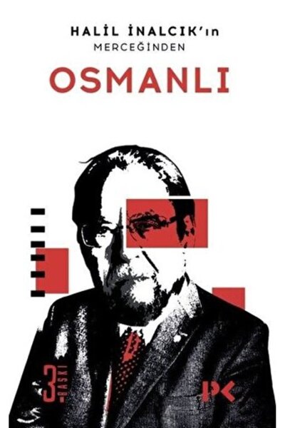 Profil Kitap The Ottoman Book from the Lens of Halil İnalcık Halil İnalcık