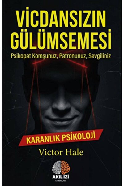 Gece Kitaplığı Vicdansızın Gülümsemesi Karanlık Psikoloji
