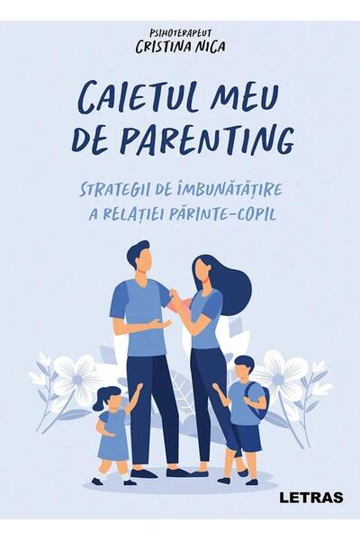 Editura Letras My parenting notebook. Strategies for improvement