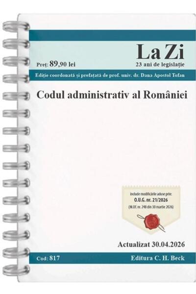 Editura CH Beck Codul administrativ al Romaniei. Cod 817. Actualiz