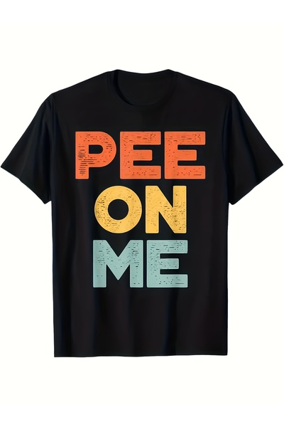 Aura YIO تي شيرت رجالي ممتع بطبعة "Pee on me"
