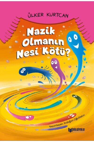 Bilgiyolu Yayıncılık ما هو خاطئ في كونك لطيفًا