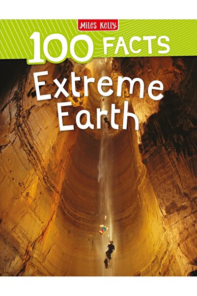 Miles Kelly Publishing Ltd 100 حقائق عن الأرض الاستثنائية