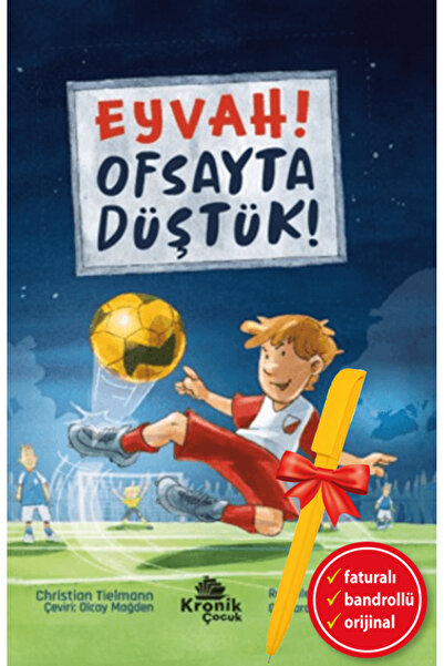 Kronik Kitap Alfa Kalem-Eyvah! Ofsayta Düştük! (Christian Tielmann)Çocuk ve G...