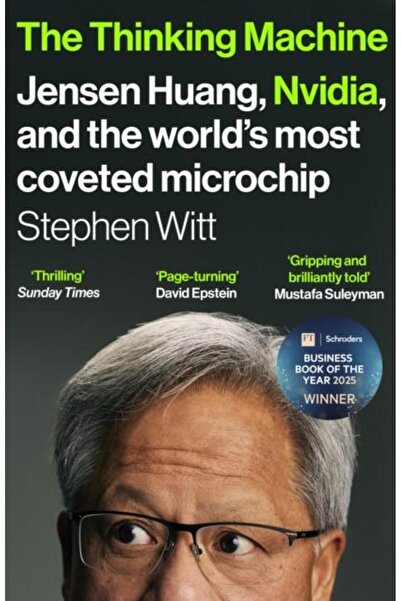 Vintage Publishing The Thinking Machine : Jensen Huang, Nvidia, and t
