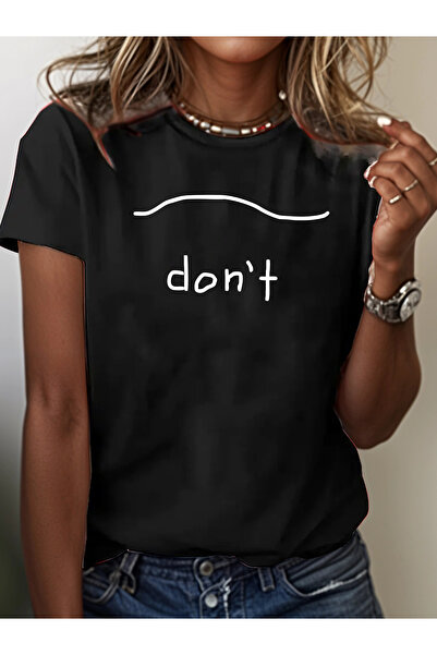 Deocept Women's Don'T Printed Crew Neck Regular Fit T-Shirt