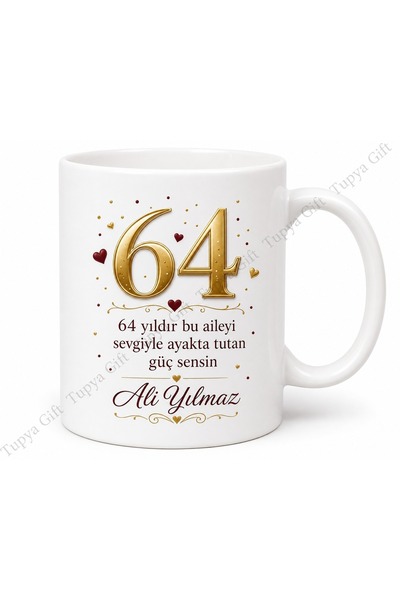 Tupya Gift كوب عيد ميلاد مصمم كهدية للعائلة بعمر 64 عامًا بطباعة خاصة