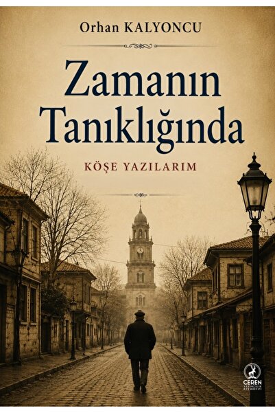 Ceren Yayıncılık Orhan Kalyoncu_KÖŞE YAZILARIM (UZUNKÖPRÜ HÜR GAZETE)