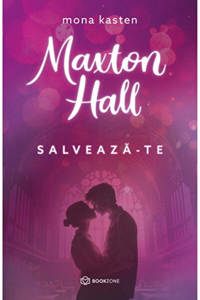 Editura Bookzone Maxton Hall. Salveaza-te