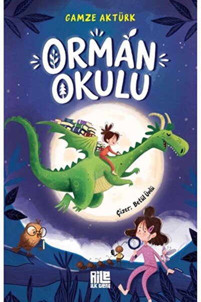 Aile Yayınları Orman Okulu - Gamze Aktürk