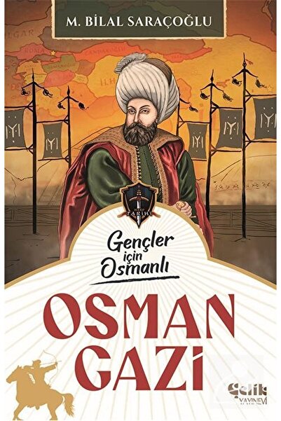 Çelik Yayınevi Gençler İçin Osmanlı Osman Gazi (Harp Tarihi)