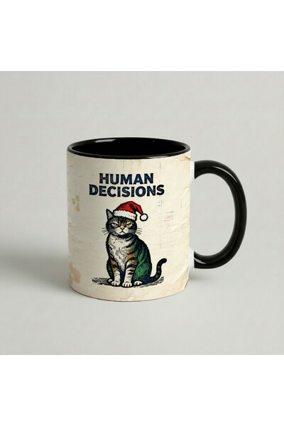 Petgifts Cana Cadou Personalizat Amuzanta Cu Mesaj Human Decisions - Ceramica...