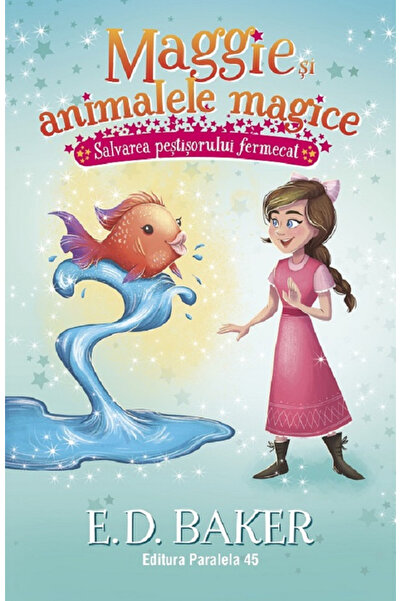 Editura Paralela 45 Maggie and the Magic Animals. Vol. 2. The Rescue of the E...